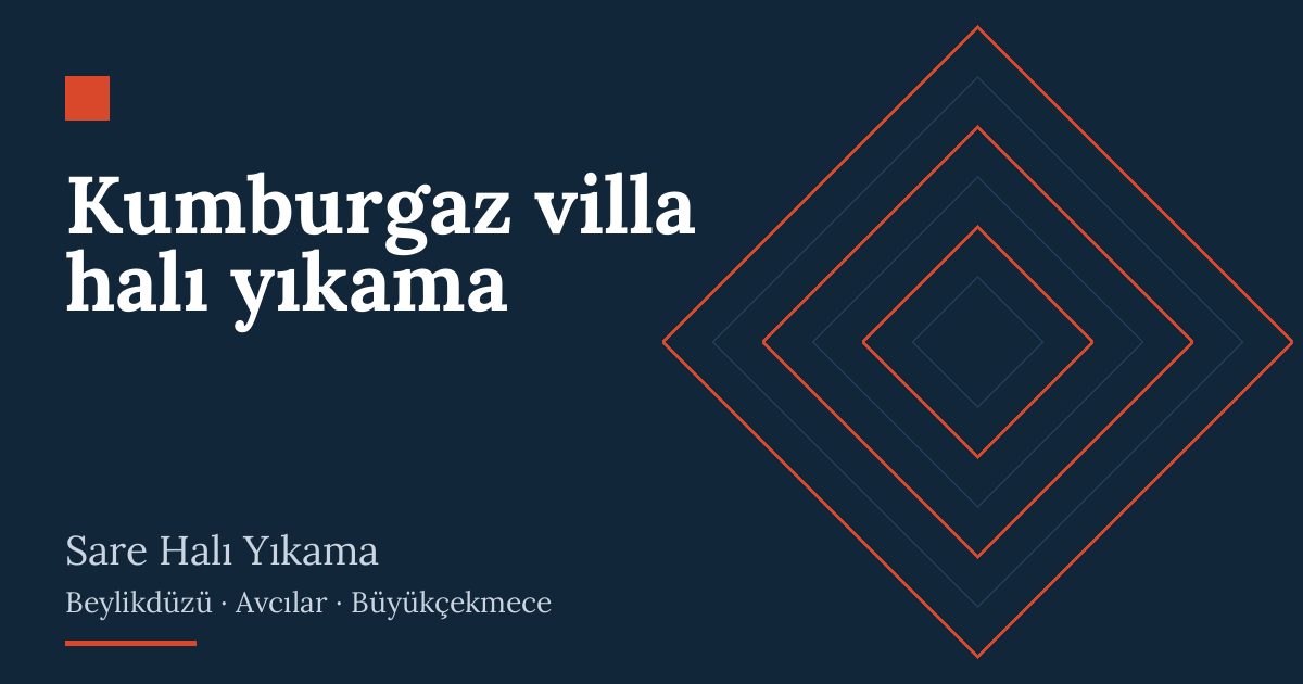 Kumburgaz villa halı yıkama: alım, yıkama ve teslim