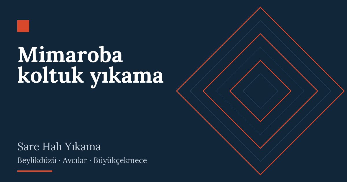 Mimaroba koltuk yıkama – hizmet özeti