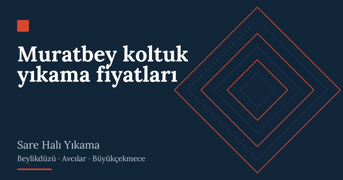 Muratbey koltuk yıkama fiyatları hizmeti