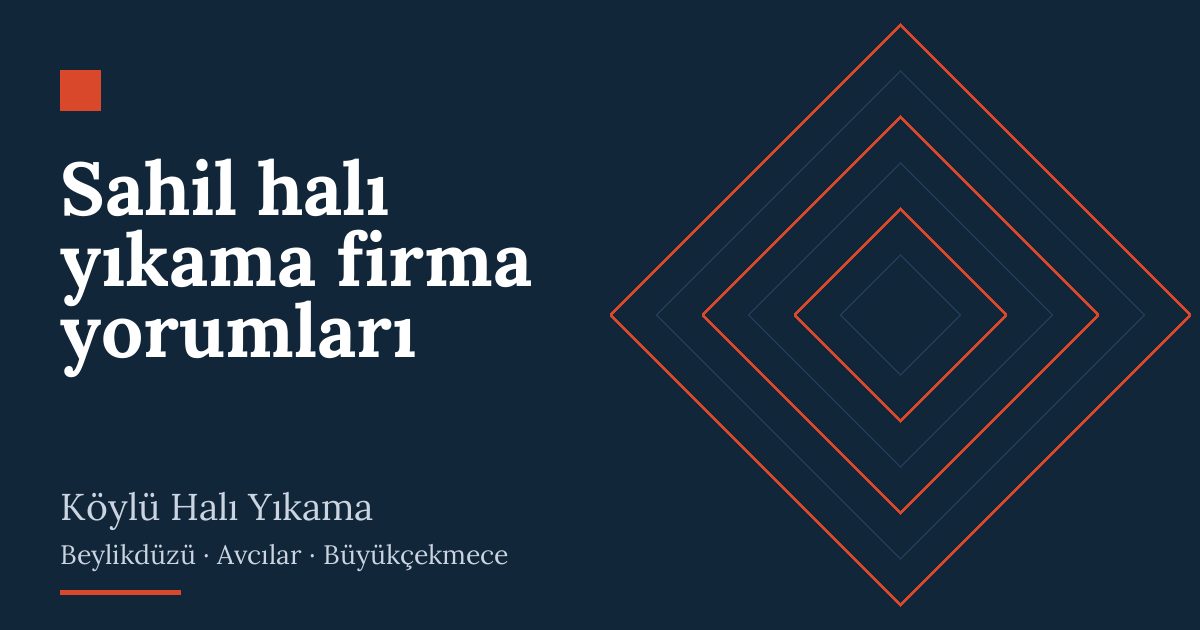 Sahil halı yıkama firma yorumları hizmeti