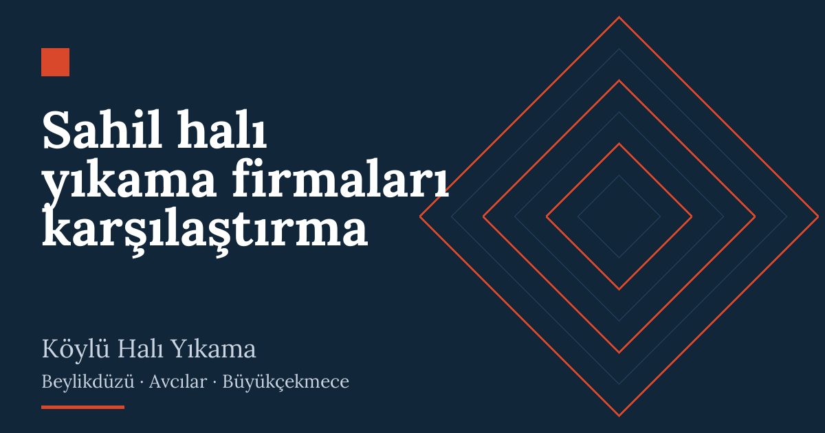 Sahil halı yıkama firmaları karşılaştırma hizmeti