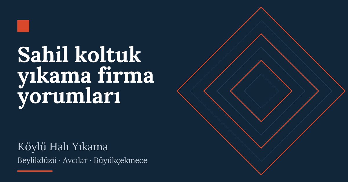 Sahil koltuk yıkama firma yorumları hizmeti