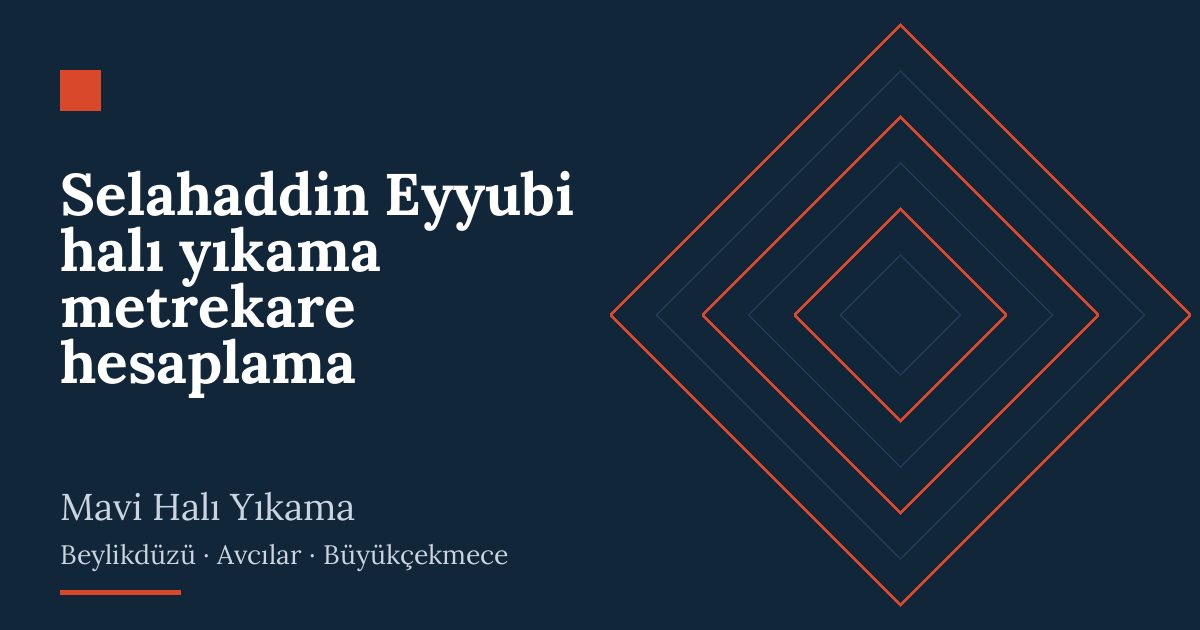 Selahaddin Eyyubi halı yıkama metrekare hesaplama hizmeti