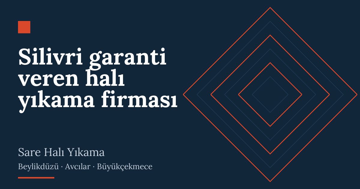 Silivri garanti veren halı yıkama firması | Sare Halı Yıkama