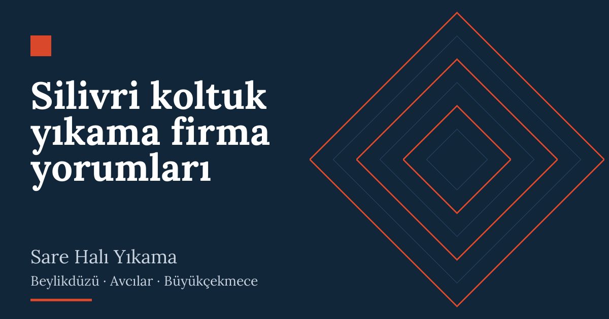 Silivri koltuk yıkama firma yorumları hizmeti