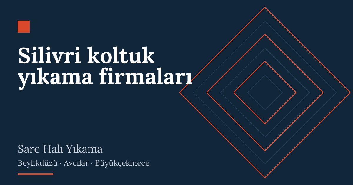 Silivri koltuk yıkama firmaları hizmeti