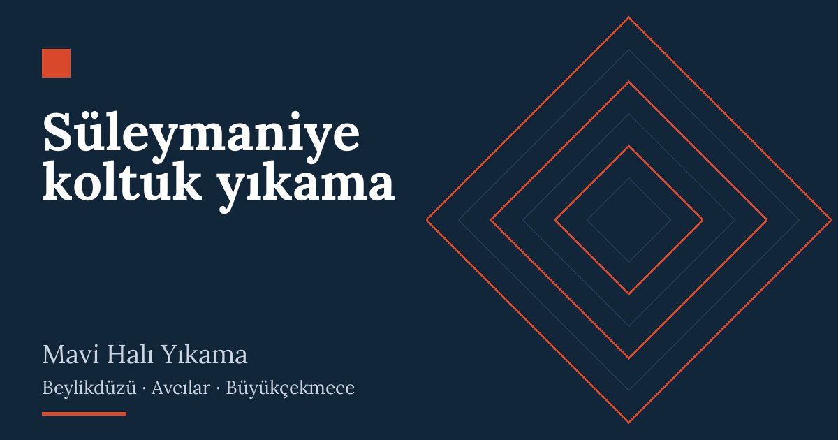 Süleymaniye koltuk yıkama – hizmet özeti