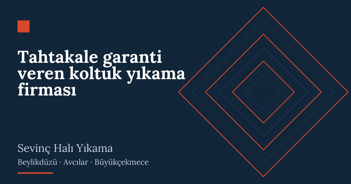 Tahtakale garanti veren koltuk yıkama firması | Sevinç Halı Yıkama