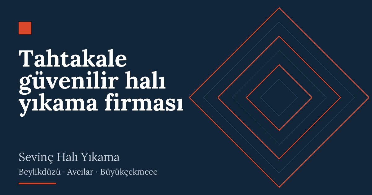 Tahtakale güvenilir halı yıkama firması hizmeti
