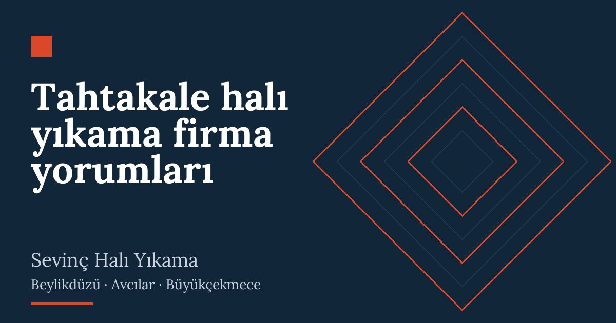 Tahtakale halı yıkama firma yorumları: alım, yıkama ve teslim
