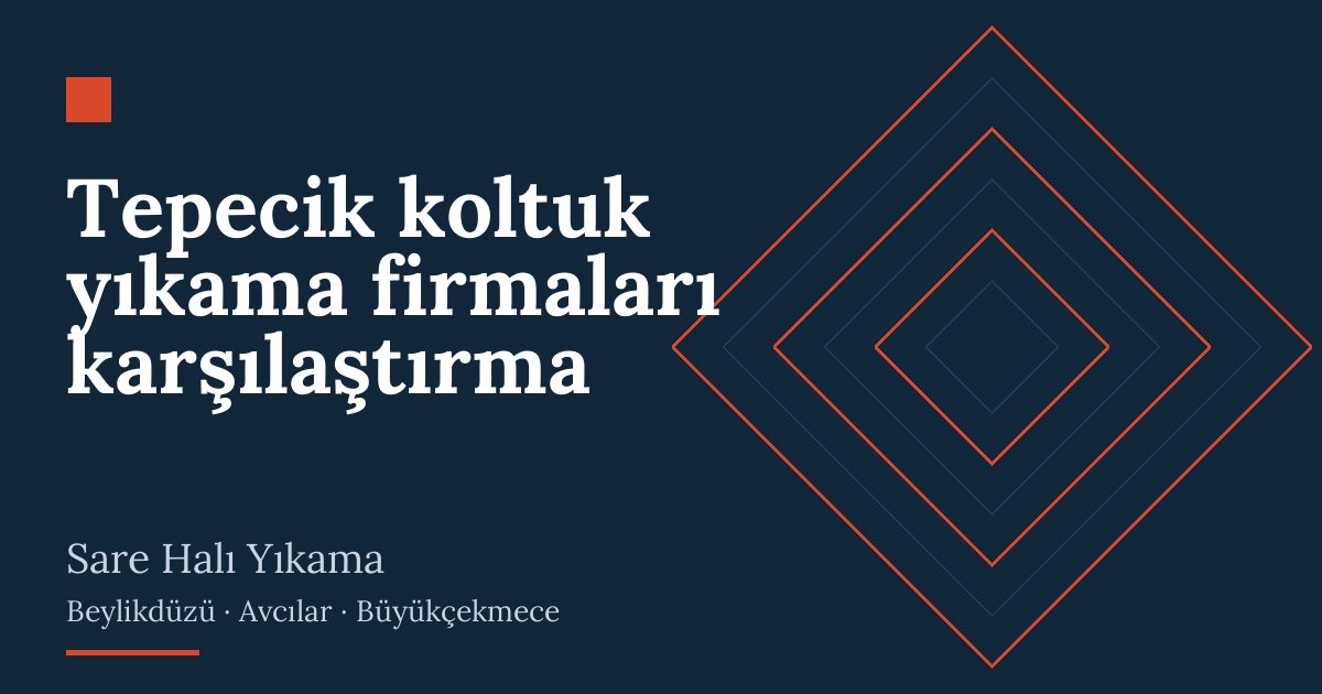 Tepecik koltuk yıkama firmaları karşılaştırma | Sare Halı Yıkama