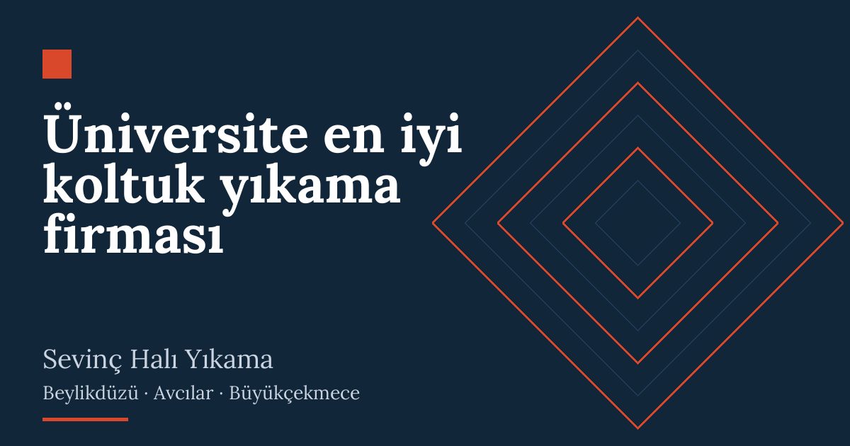 Üniversite en iyi koltuk yıkama firması hizmeti