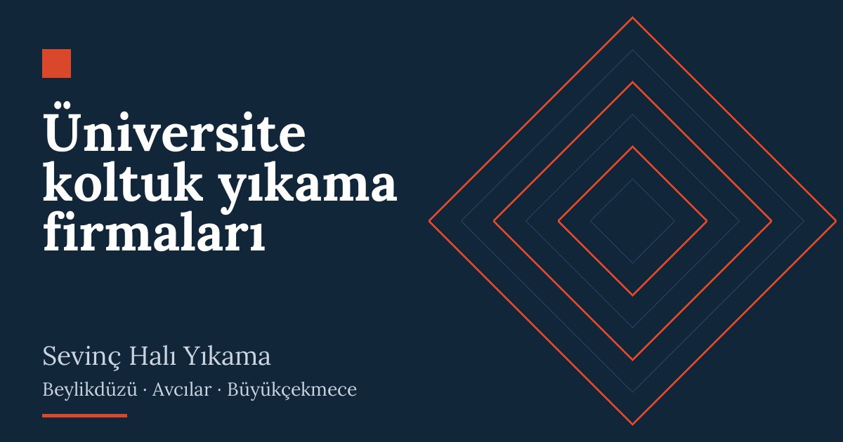 Üniversite koltuk yıkama firmaları | Sevinç Halı Yıkama