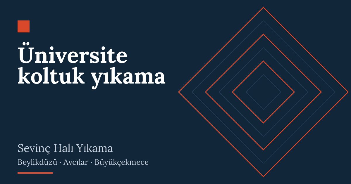 Üniversite koltuk yıkama | Sevinç Halı Yıkama