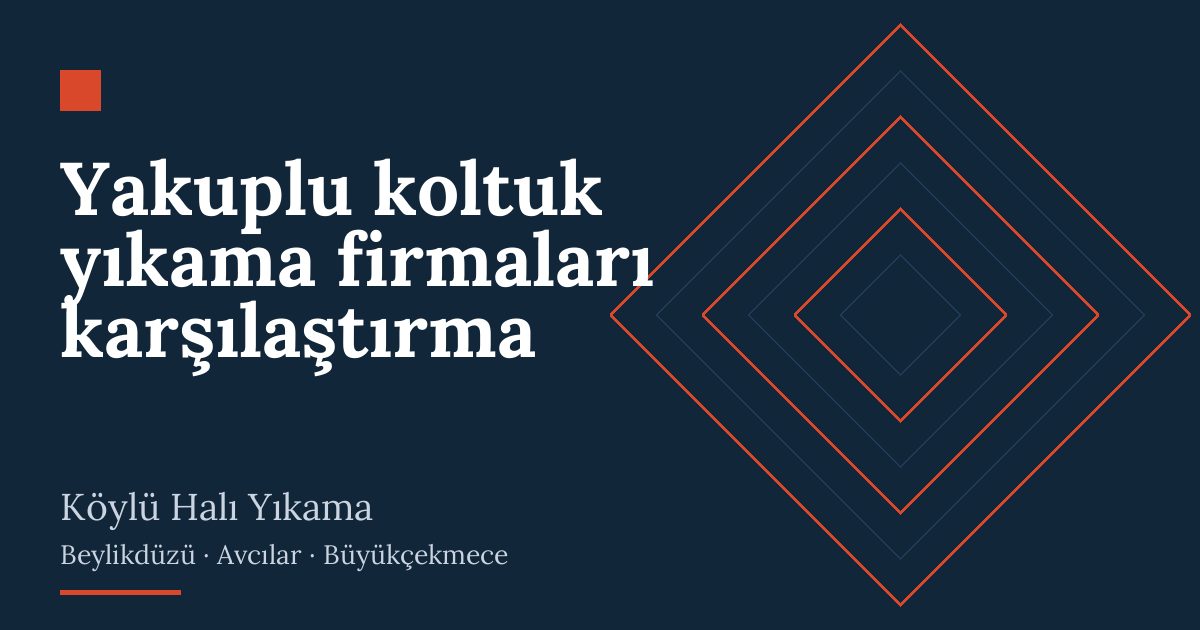 Yakuplu koltuk yıkama firmaları karşılaştırma hizmeti