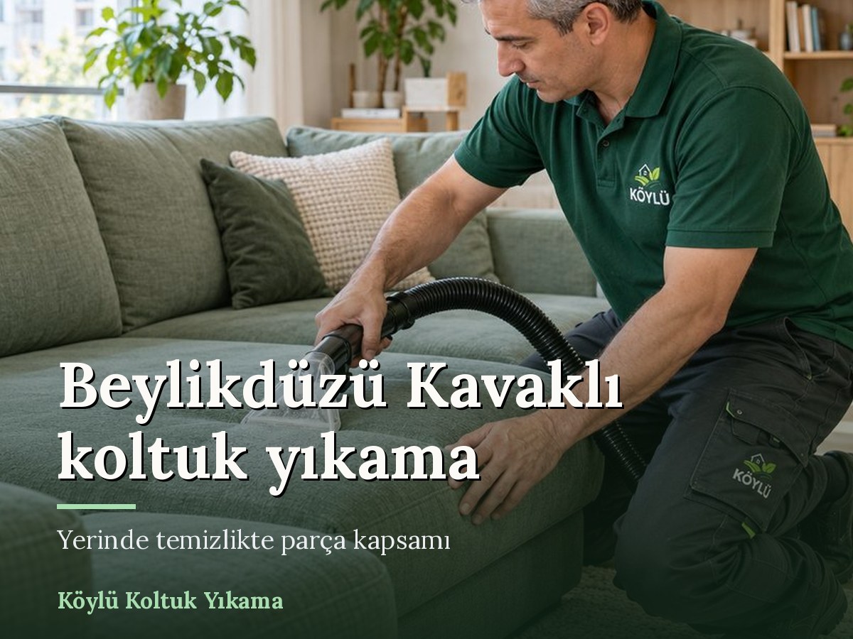 Köylü Halı Yıkama Kavaklı koltuk yıkama hizmeti