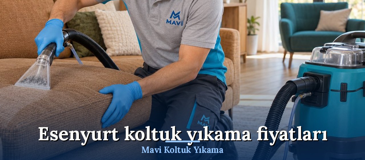 Esenyurt Koltuk Yıkama Fiyatları hizmeti