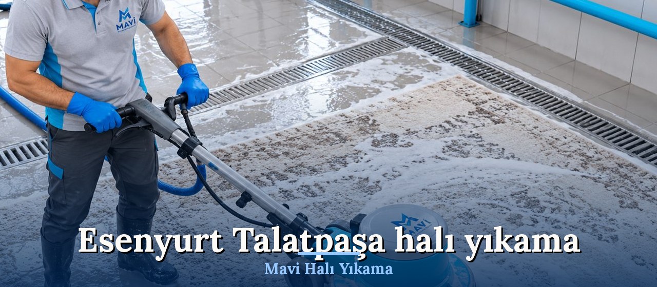 Esenyurt Talatpaşa Halı Yıkama hizmeti