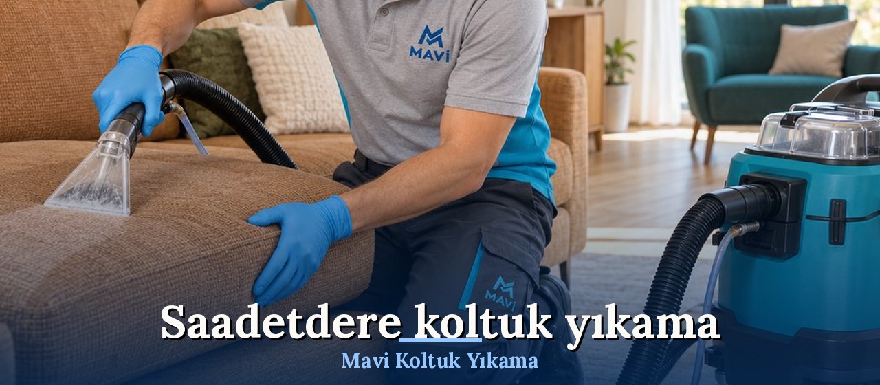 Saadetdere Koltuk Yıkama hizmeti