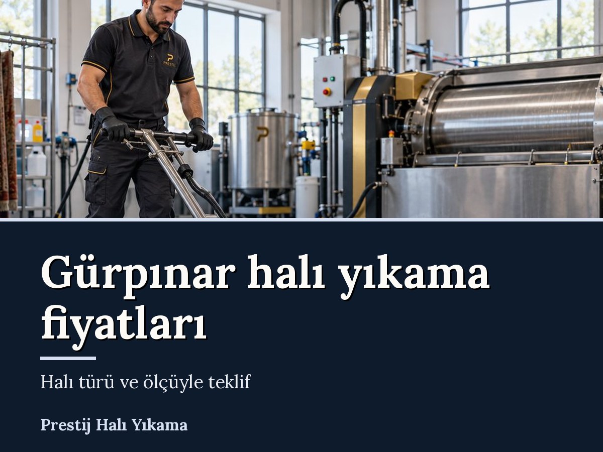 Prestij Halı Yıkama Gürpınar halı yıkama hizmeti