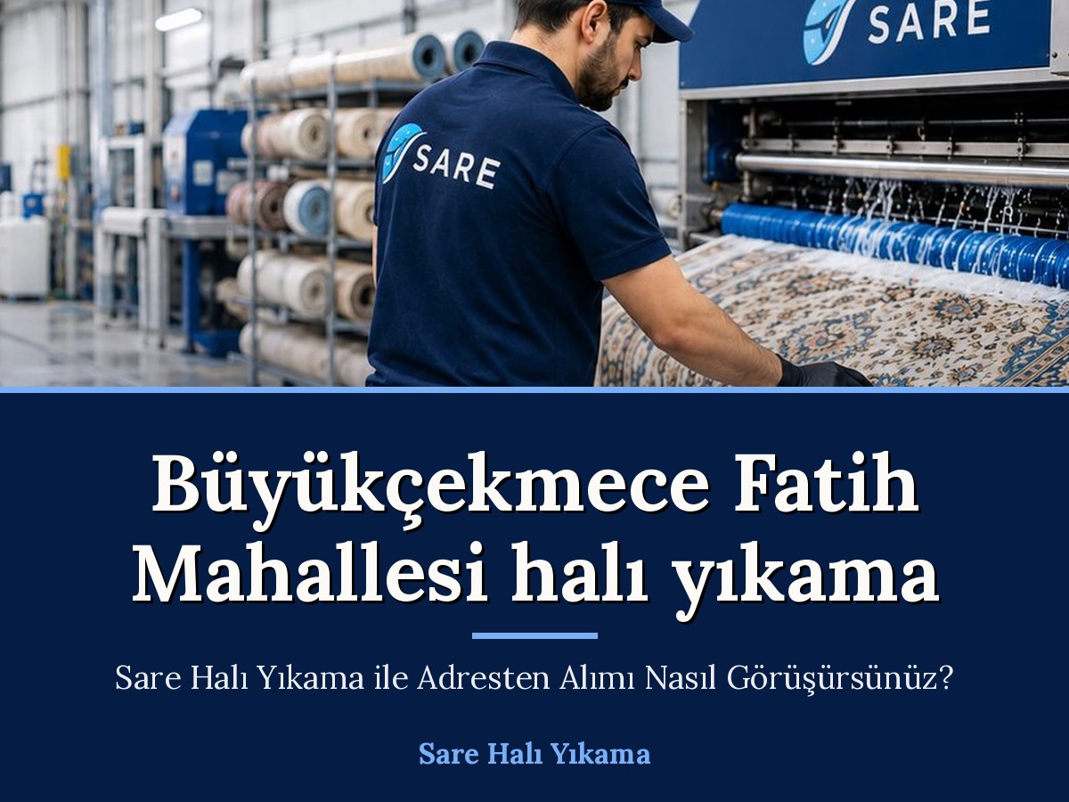 Sare Halı Yıkama Büyükçekmece halı yıkama hizmeti
