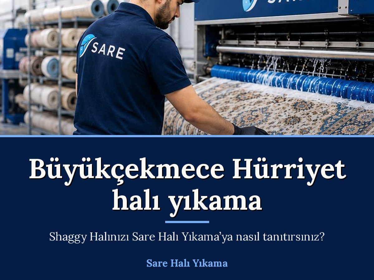 Sare Halı Yıkama Büyükçekmece halı yıkama hizmeti