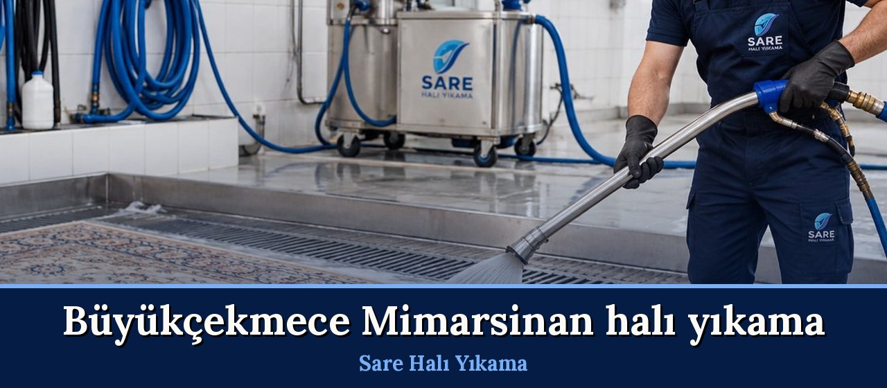 Büyükçekmece Mimarsinan Halı Yıkama hizmeti