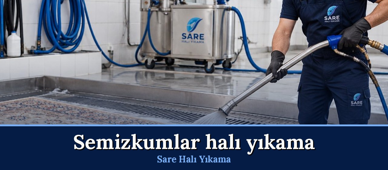Semizkumlar Halı Yıkama hizmeti