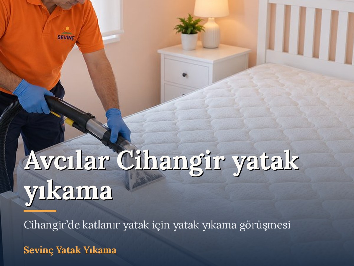 Sevinç Halı Yıkama Avcılar yatak yıkama hizmeti