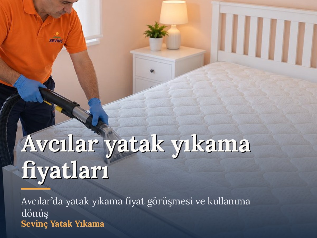 Sevinç Halı Yıkama Avcılar yatak yıkama hizmeti