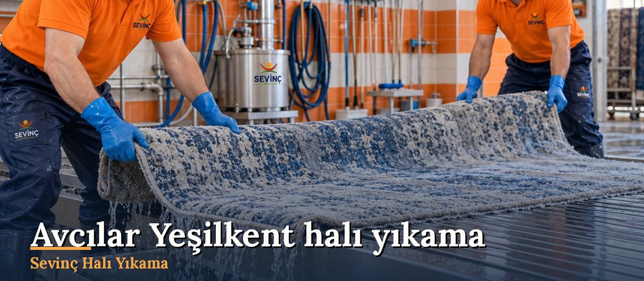 Avcılar Yeşilkent Halı Yıkama hizmeti